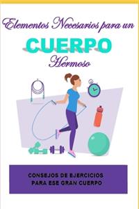 Elementos Necesarios para un Cuerpo Hermoso
