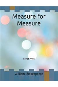 Measure for Measure