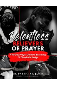 Relentless Believers of Prayer