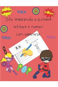 Sto imparando a scrivere lettere e numeri con supereroe