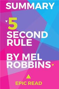 Summary: The 5 Second Rule By Mel Robbins