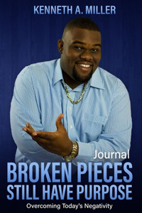 Broken Pieces Still Have Purpose Journal