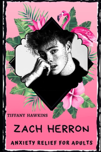 Zach Herron Anxiety Relief for Adults