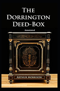 The Dorrington Deed Box Annotated