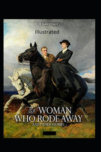 The Woman who Rode Away Illustrated