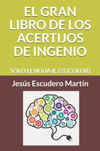 Gran Libro de Los Acertijos de Ingenio