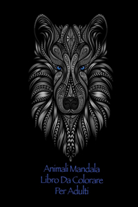Animali Mandala Libro Da Colorare Per Adulti