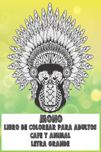 Libro de colorear para adultos - Letra grande - Café y Animal - Mono