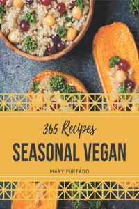 365 Seasonal Vegan Recipes