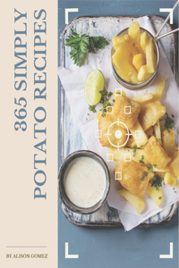 365 Simply Potato Recipes
