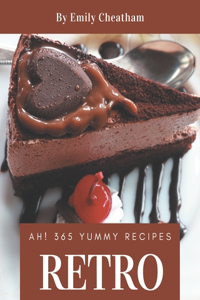 Ah! 365 Yummy Retro Recipes