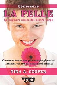 PELLE - La migliore amica del nostro corpo
