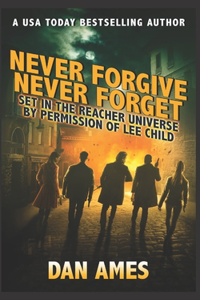 Never Forgive Never Forget