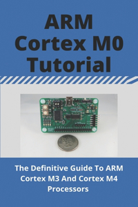 ARM Cortex M0 Tutorial