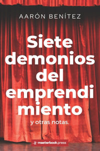 Siete demonios del emprendimiento y otras notas