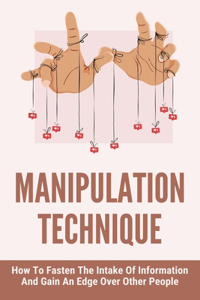 Manipulation Technique
