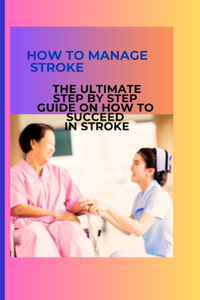 How to manage stroke