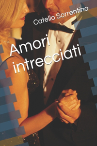 Amori intrecciati
