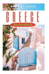 Greece Revealed