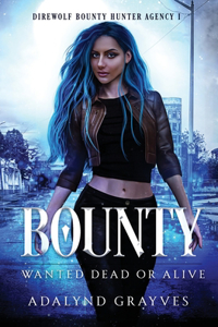 Bounty- Wanted Dead or Alive