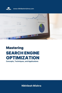 Mastering Search Engine Optimization