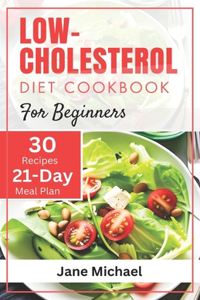 Low-Cholesterol Diet Cookbook for Beginners