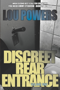 Discreet Rear Entrance Volume I