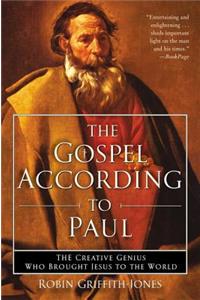 The Gospel According To Paul
