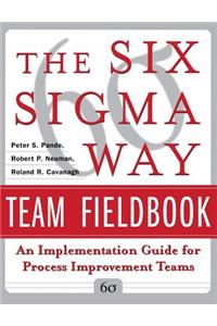 Six SIGMA Way Team Fieldbook