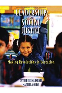 Leadership for Social Justice: Making Revolutions in Education