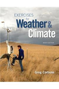 Exercises for Weather & Climate Plus Mastering Meteorology with Etext -- Access Card Package
