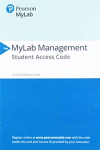 2019 Mylabmanagement with Pearson Etext -- Access Card -- For Understanding and Managing Organizational Behavior
