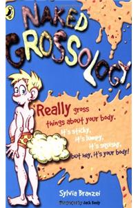 Naked Grossology