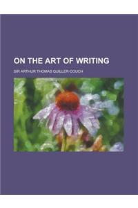 On the Art of Writing