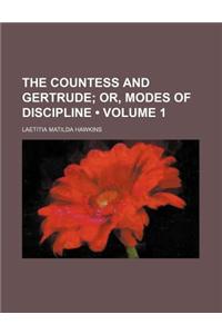 The Countess and Gertrude (Volume 1); Or, Modes of Discipline