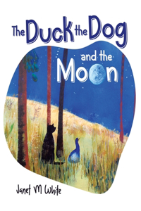 Duck the Dog and the Moon