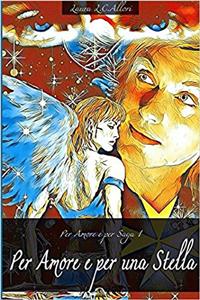 Per Amore E Per Una Stella