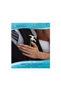 Single Dad, Nurse Bride