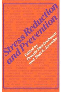 Stress Reduction and Prevention