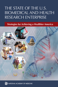 The State of the U.S. Biomedical and Health Research Enterprise
