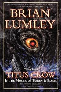 Titus Crow, Volume 3: In the Moons of Borea, Elysia