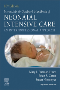 Merenstein & Gardner's Handbook of Neonatal Intensive Care