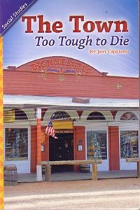 Reading 2011 Concept Literacy Reader Grade 5 Week 5 Unit 5 the Town Too Tough to Die