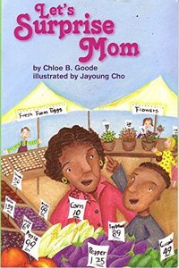 Reading 2011 Leveled Reader Grade 3.1.4 Below-Level: Lets Surprise Mom