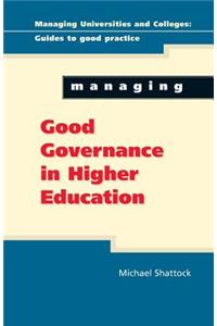 Managing Good Governance in Higher Education