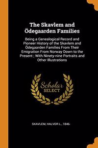 The Skavlem and Odegaarden Families