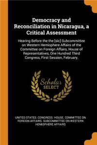 Democracy and Reconciliation in Nicaragua, a Critical Assessment