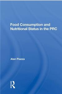 Food Consumption And Nutritional Status In The Prc