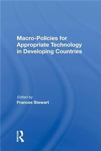 Macro Policies for Appropriate Technology in Developing Countries