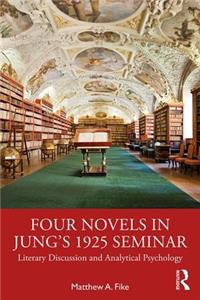 Four Novels in Jung's 1925 Seminar